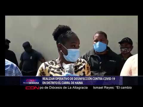 Realizan operativo de desinfección contra Covid-19 en distrito El Carril de Haina