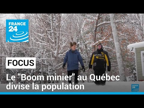 Boum minier au Québec : l'exploration des sols ouverte à tous divise la population • FRANCE 24