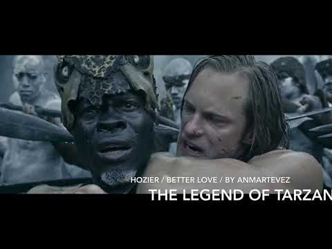 Hozier - Better Love - The Legend Of Tarzan (Subtítulos )