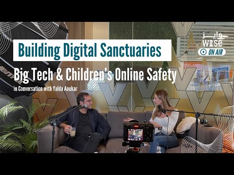 Building Digital Sanctuaries: Big Tech & Children's Online Safety - WISE On Air