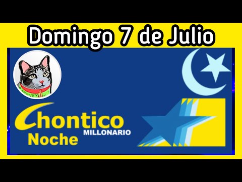 Resultado EL CHONTICO NOCHE Domingo 7 de Julio de 2024