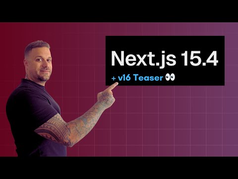 Next.js 15.4 Released: What’s New + First Look at v16