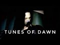 Tunes Of Dawn - Shes hard to handle [Blackstage TV]