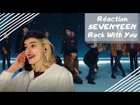 Vidéo Réaction SEVENTEEN "Rock With You" FR!