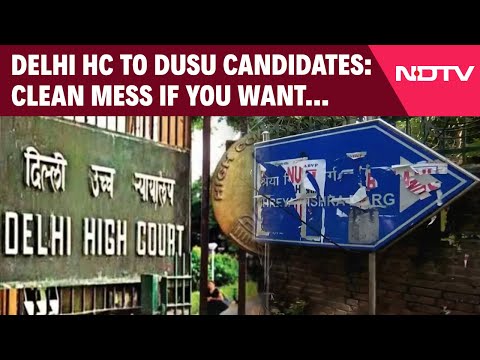 Delhi University | Clean Mess If You Want Election Results Declared: Delhi HC To DUSU Candidates