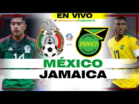 MÉXICO VS JAMAICA - NARRACIÓN  Y REACCIÓN EN VIVO - COPA AMÉRICA 2024 EN VIVO