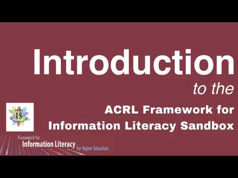 Introduction to the ACRL Framework for Information Literacy Sandbox