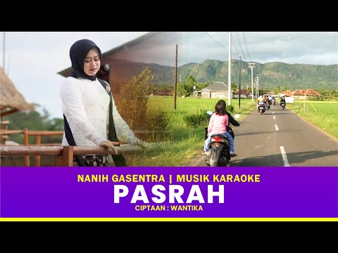 PASRAH - NANIH GASENTRA | KARAOKE POP SUNDA