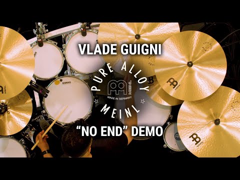 Meinl Cymbals - Pure Alloy - Vlade Guigni "No End" Demo