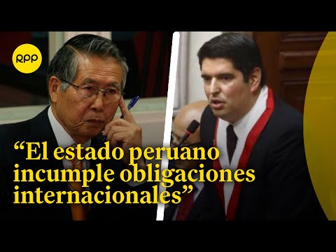 Sobre Alberto Fujimori: Se puede respetar la soberanía, si no se genera incumplimiento internacional