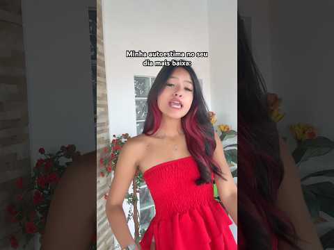 VC TEM AUTOESTIMA ALTA?