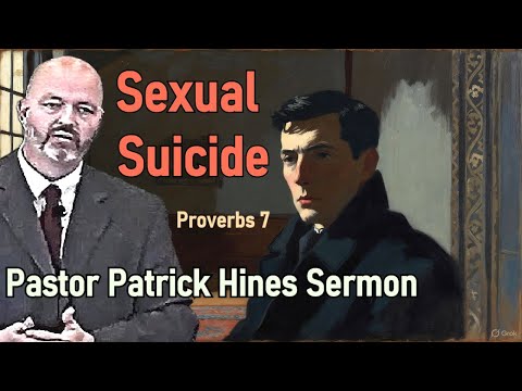 “Sexual Suicide” -Rev. Patrick Hines