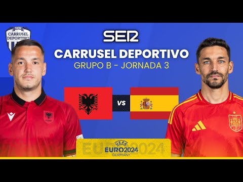 ALBANIA vs ESPAÑA | Grupo B - Jornada 3 | EUROCOPA 2024 EN DIRECTO