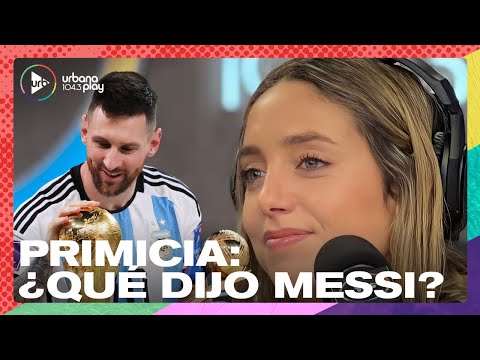 Primicia: ¿Qué le dijo Leo Messi a Sofi Martínez? Actualidad deportiva en #Perros2023