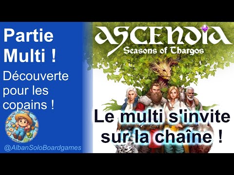 [FR] Ascendia - Seasons of Thargos | Partie à 4 joueurs Complète | Copie presse | Crowdfunding