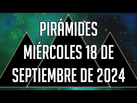 ? Pirámides para mañana Miércoles 18 de Septiembre de 2024 - Lotería de Panamá