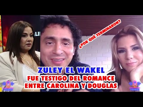 CAROLINA JAUME y Douglas Bastidas: el MOTIVO de su SEPARACIÓN Zuley El Wakel