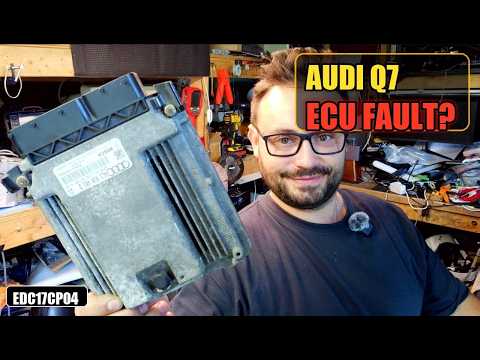 Audi Q7 3.0 TDI Hard Start &amp; No Power — Is the ECU Really Faulty? EDC17CP04 Bench Inspection - P1