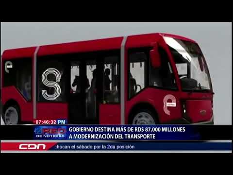 Gobierno destina más de RD$ 87,000 millones a modernización del transporte