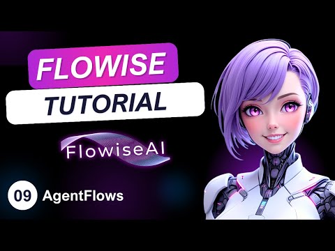 FlowiseAI Tutorial: Introduction to AgentFlows