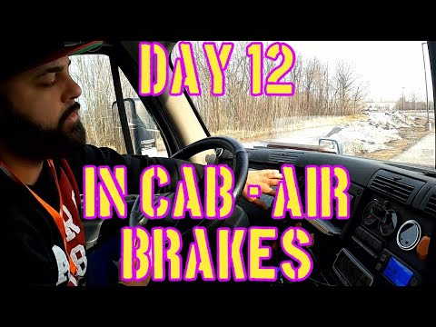 Truck Driving Student Day 12 - In Cab & Air Brakes Pre-Trip