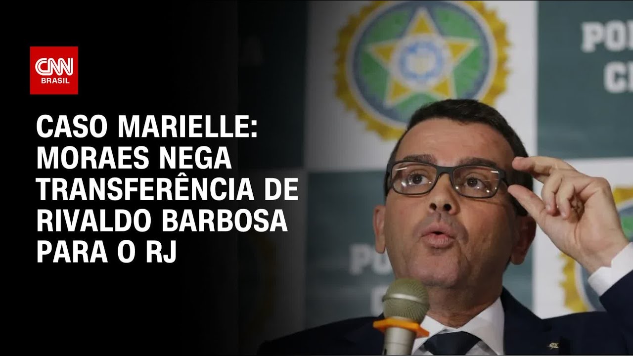 Caso Marielle Moraes nega pedido de transferência de presídio de Rivaldo Barbosa | AGORA CNN