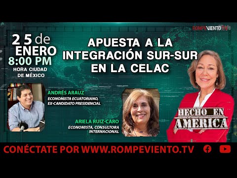 Apuesta a la Integración Sur-Sur en la CELAC - Hecho en América