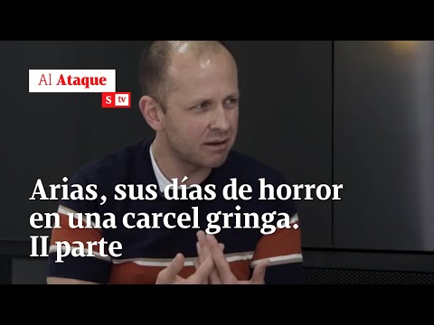 Andrés Felipe Arias desde la prisión: II parte de entrevista con Salud Hernández | Al ataque