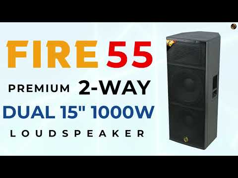 Fire 55 #HighPower Dual 15