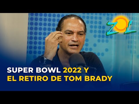 José Laluz habla sobre las expectativa Super Bowl 2022 y el retiro de Tom Brady