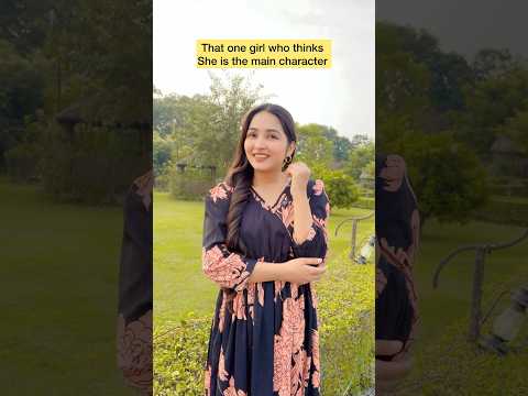 That one girl who thinks she is main character 😂 #shorts #viral #explorepage #relatable