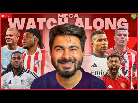 MEGA WATCHALONG! Atletico v Real Madrid | City v Sunderland | Fulham v Man United LIVE | TFHD