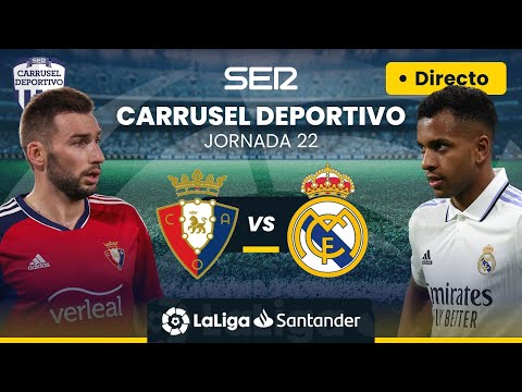 ? CA OSASUNA vs REAL MADRID | EN DIRECTO #LaLiga Jornada 22