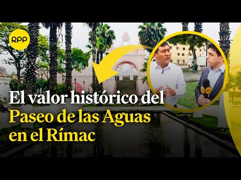 Rímac: El Paseo de las Aguas y su valor histórico, en el 489 aniversario de Lima #Lima489