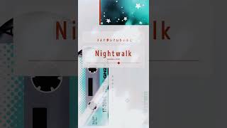 Nightwalk - 北見遊征 feat.弦月藤士郎