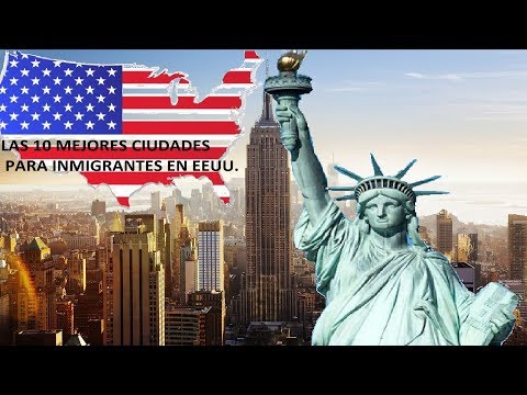 Top10 mejores Ciudades para Inmigrantes en EEUU