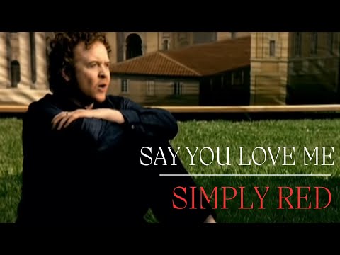 Simply Red -Say You Love Me