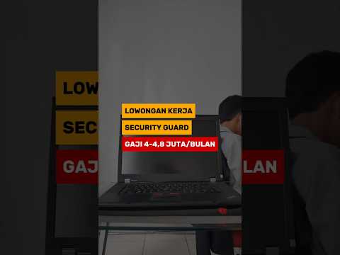 Lowongan Kerja Security Guard Gaji 4,8jt #lowongankerja