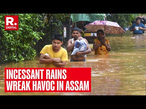 Life Comes To Standstil In Assam's Dima Hasao, Incessant Rains Wreak Havoc, Relief Measures Underway