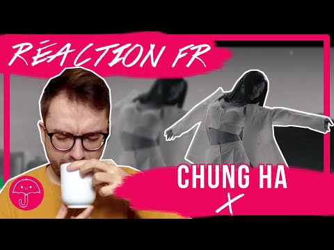 Vidéo "X" de CHUNG HA / KPOP RÉACTION FR