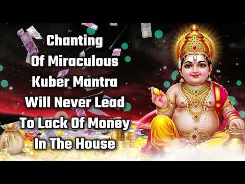 Chanting Of Miraculous Kuber Mantra Will Never Lead To Lack Of Money In The House