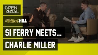 Si Ferry Meets...Charlie Miller – Making it at Rangers, Gazza, 9 in a Row, Dundee United, Abroad