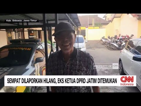 Sempat Dilaporkan Hilang, Eks Ketua DPRD Jatim Ditemukan