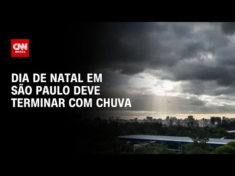 Dia de Natal em São Paulo deve terminar com chuva | LIVE CNN