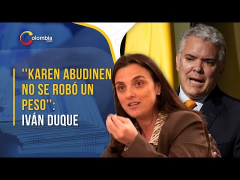 Iván Duque defiende nuevamente a Karen Abudinen y dice que ella no se robó un solo peso.