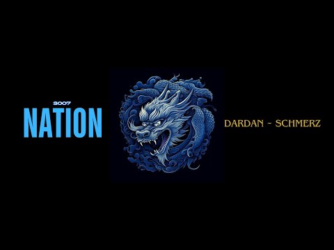 π§ DARDAN ~ SCHMERZ | Nation 3007