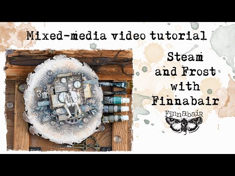 Steam and Frost Collage with Finnabair