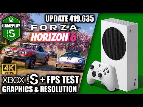 Forza Horizon 6: Update 419.635 - Xbox Series S Gameplay + FPS Test