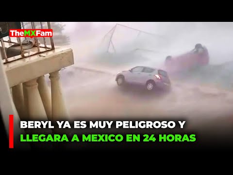 BERYL YA ES PELIGROSA CATEGORIA 5 E IMPACTARA MEXICO EN 24 HORAS | TheMXFam