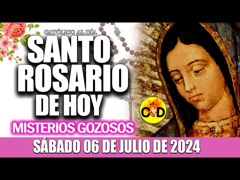 EL SANTO ROSARIO DE HOY SÁBADO 06 DE JULIO de 2024 MISTERIOS GOZOSOS EL SANTO ROSARIO MARIA